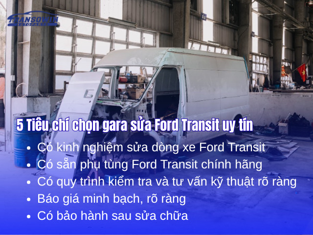 5 Tiêu chí chọn gara sửa Ford Transit uy tín tại Hà Nội