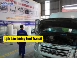 Lịch bảo dưỡng Ford Transit theo từng mốc km chi tiết